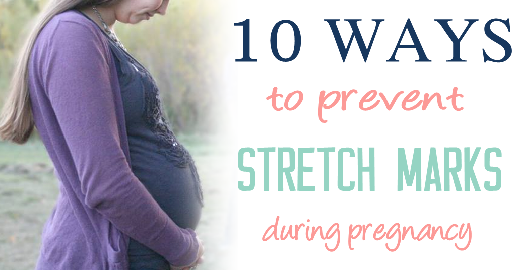 10 Easy Ways to Prevent Stretch Marks During Pregnancy - The Healthy Honeys