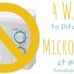 4 Ways to Ditch The Microwave at Work