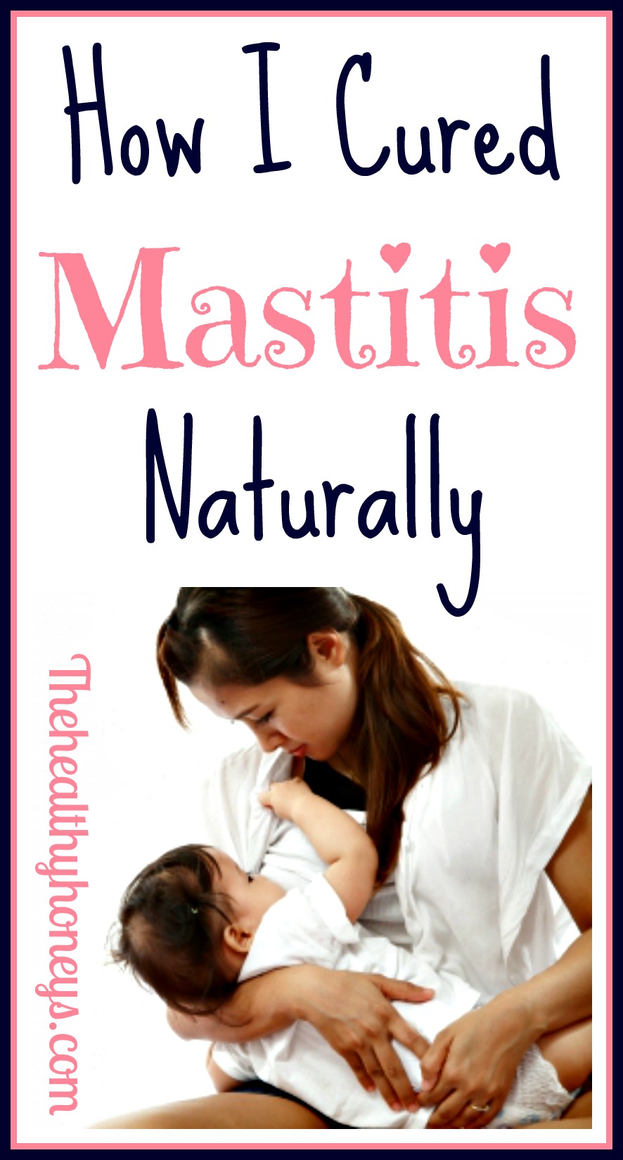 How to Treat Mastitis Naturally The Healthy Honey's