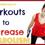 Workouts to Increase Metabolism