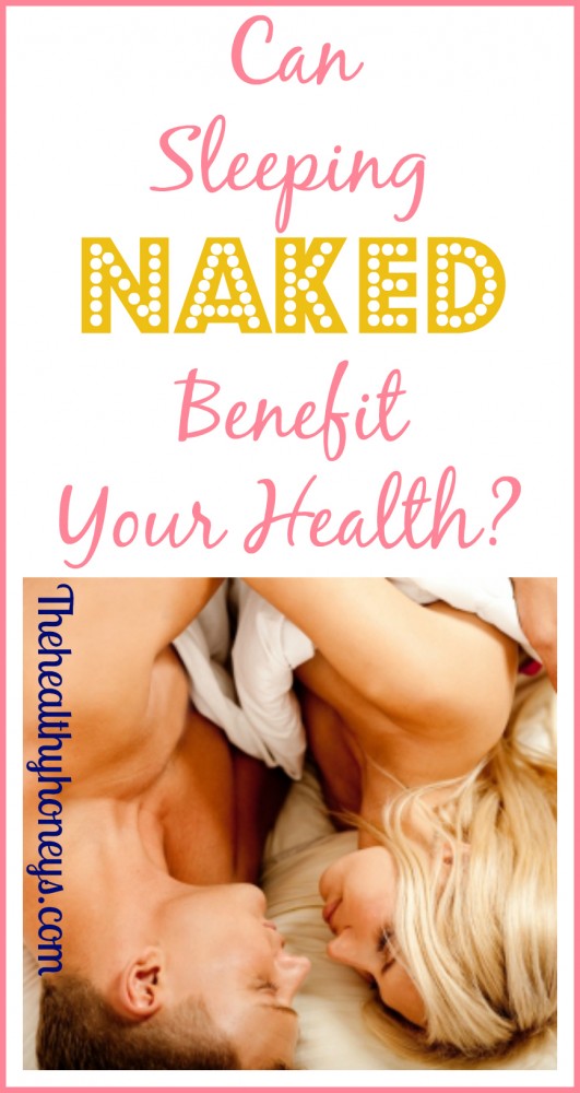 Can sleeping naked benefit your health Here are 9 ways it does. Who dares to try it