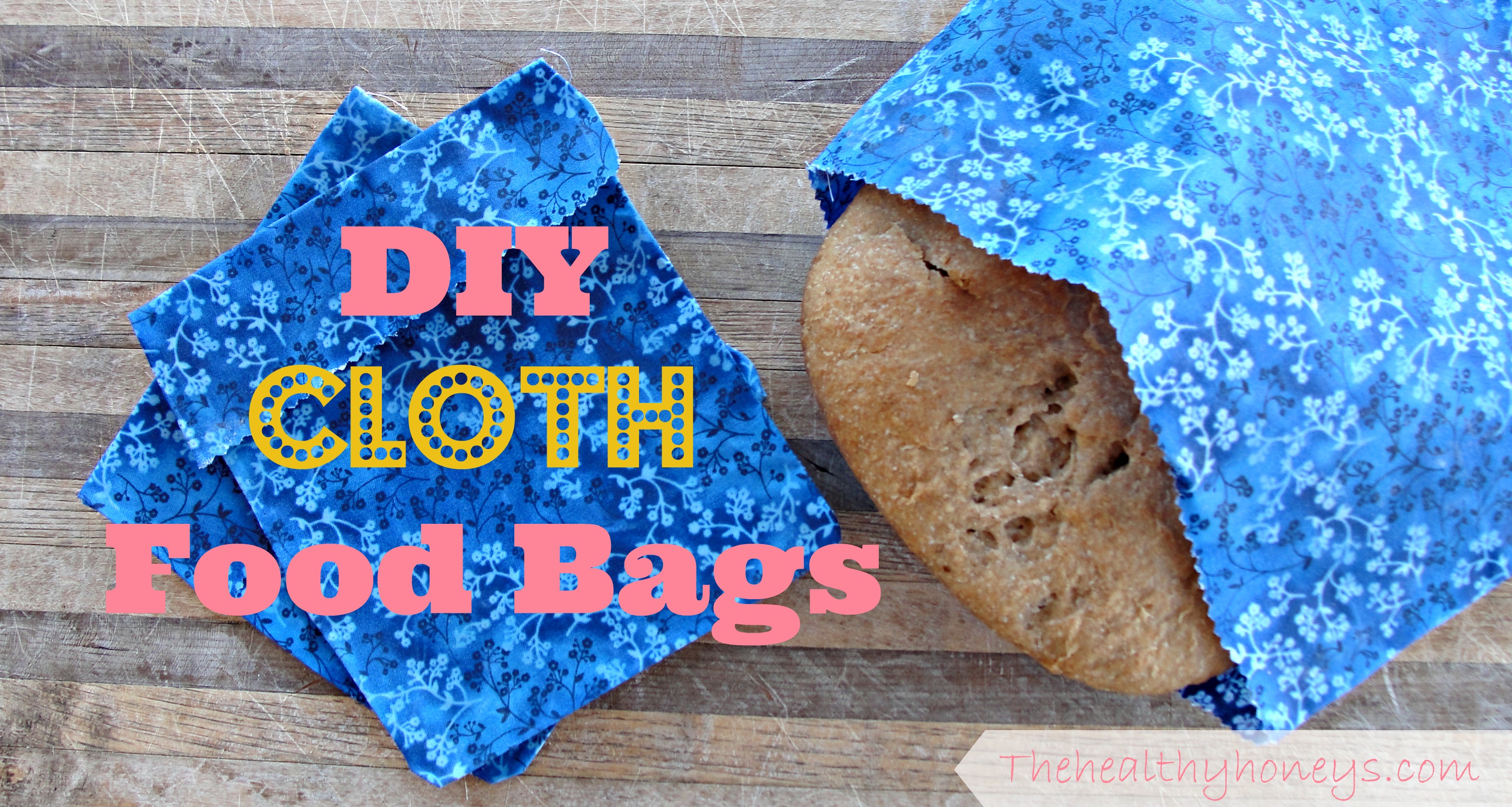 DIY Reusable Cloth Food Bags