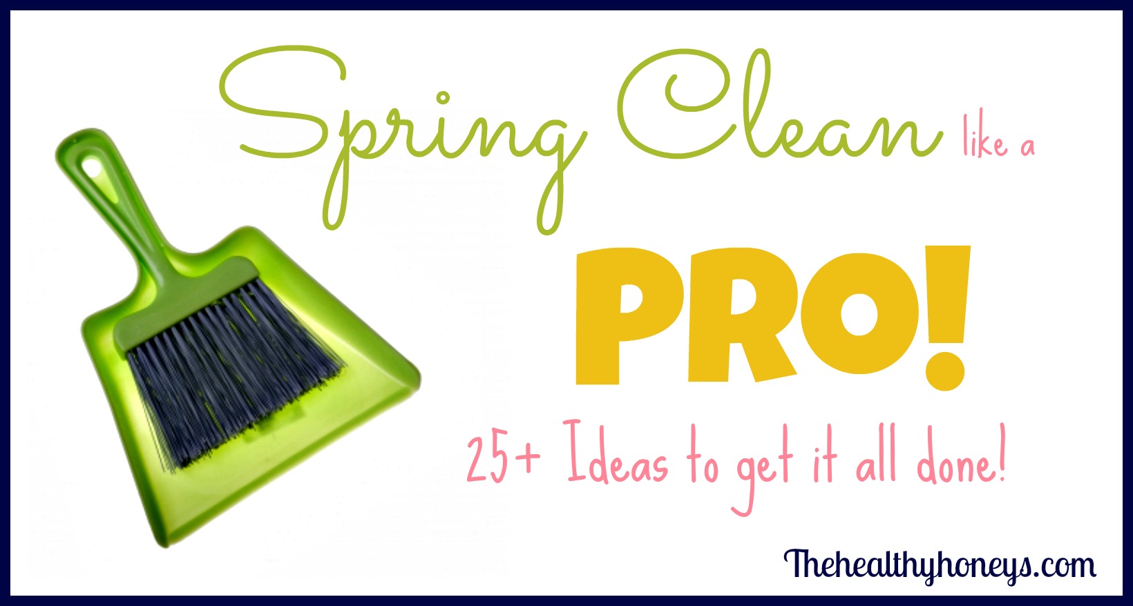25+ Spring Cleaning Ideas