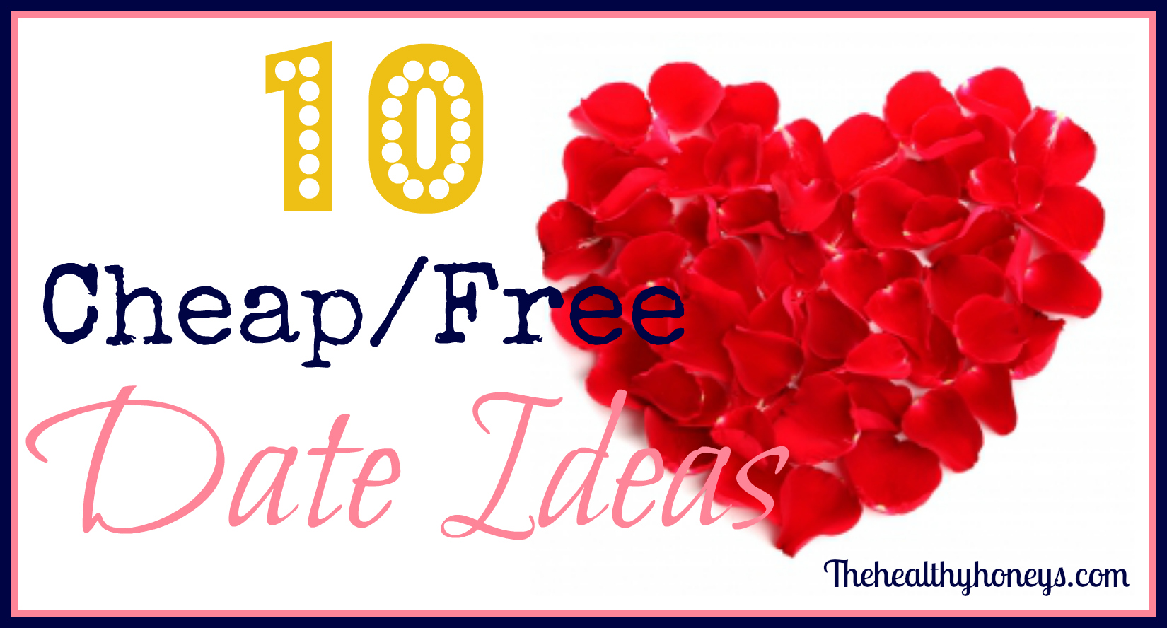10 Cheap/Free Date Ideas