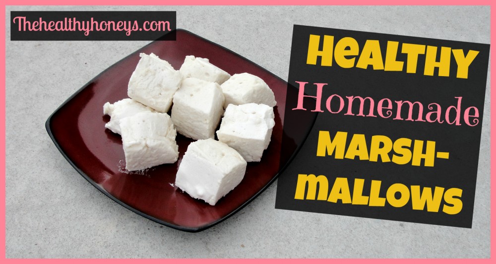 Healthy Homemade Marshmallows The Healthy Honeys