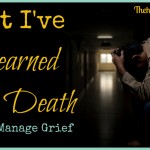 What I’ve Learned From Death