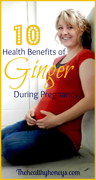 health benefits of ginger during pregnancy