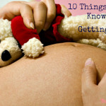 10 Things You Should Know Before Getting Pregnant