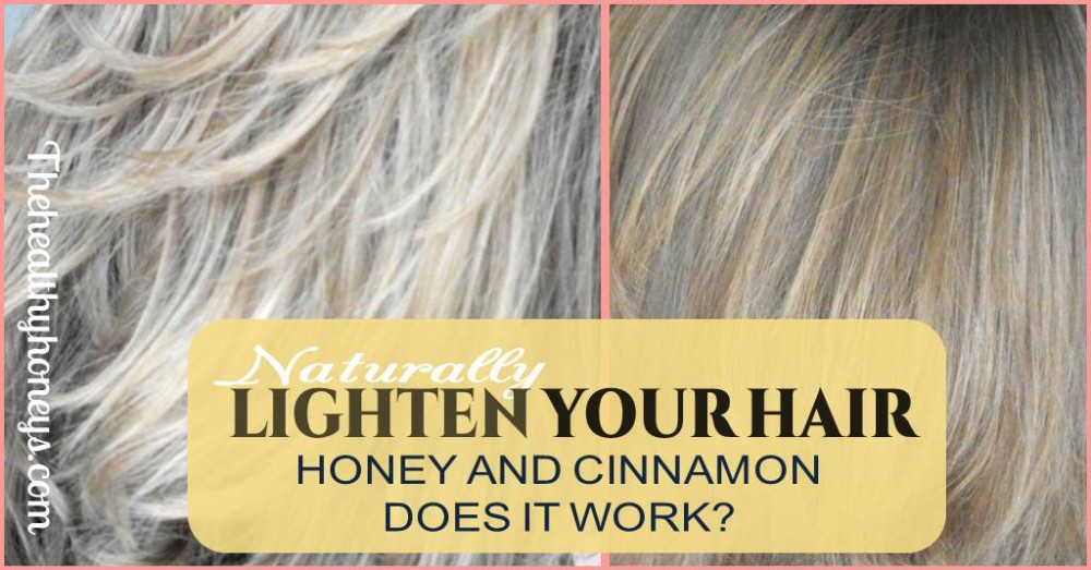 Naturally Lighten Hair With Honey And Cinnamon Does It Really