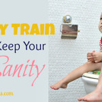 How to Potty Train and Keep Your Sanity