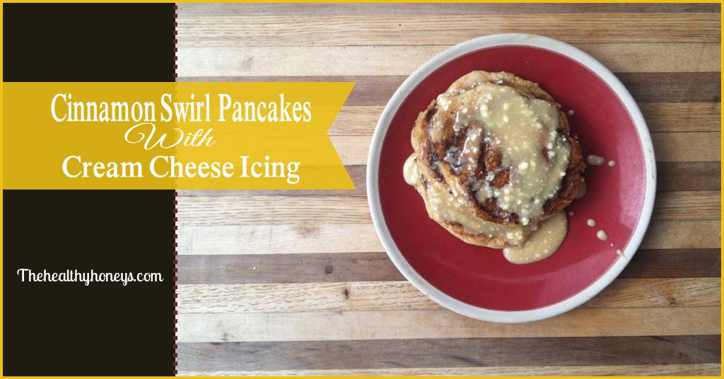 Cinnamon Swirl Pancakes Real Food Recipe