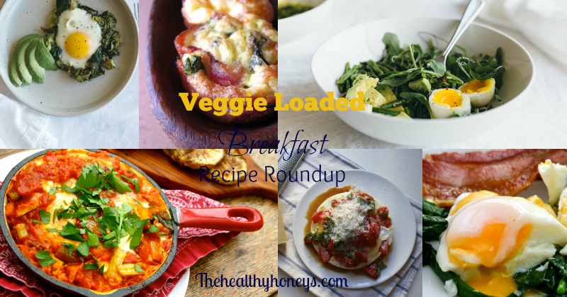 Veggie Loaded Breakfast Recipe Roundup