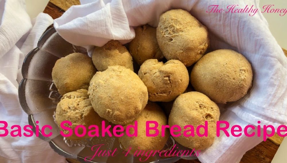 Four Ingredient Basic Soaked Bread Recipe