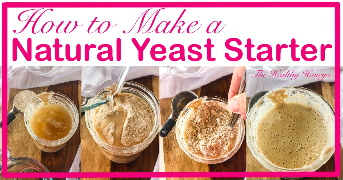 How to make a natural yeast starter
